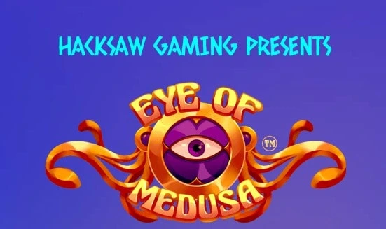 eye of medusa hacksaw gaming