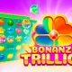 Bonanza Trillion