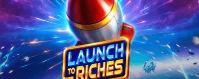 Launch to Riches