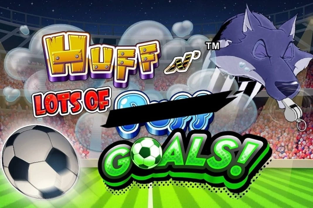 Huff N Lots of Goals